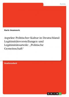 Aspekte Politischer Kultur in Deutschland