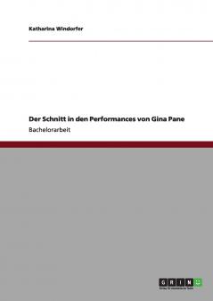 Der Schnitt in den Performances von Gina Pane