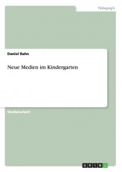 Neue Medien im Kindergarten