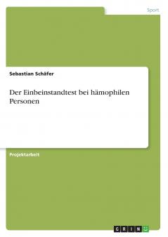 Der Einbeinstandtest bei hämophilen Personen
