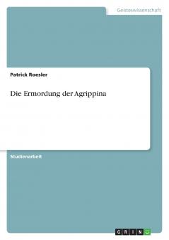 Die Ermordung der Agrippina