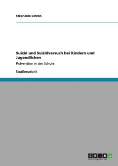 Suizid und Suizidversuch bei Kindern und Jugendlichen