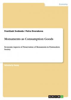 Monuments as Consumption Goods