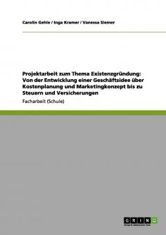 Projektarbeit zum Thema Existenzgründung