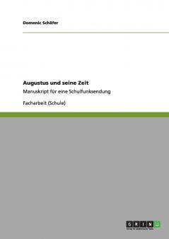 Augustus und seine Zeit