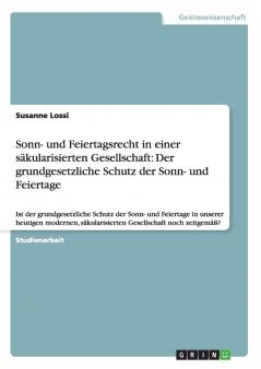 Sonn- und Feiertagsrecht in einer säkularisierten Gesellschaft