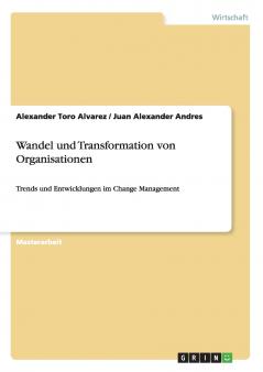 Wandel und Transformation von Organisationen