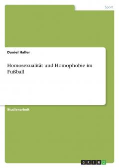 Homosexualität und Homophobie im Fußball