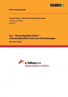 Der Threat-Rigidity-Effekt - Literaturüberblick und neue Entwicklungen