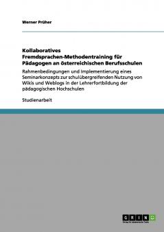Kollaboratives Fremdsprachen-Methodentraining für Pädagogen an  österreichischen Berufsschulen