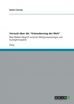Versuch über die Entzauberung der Welt