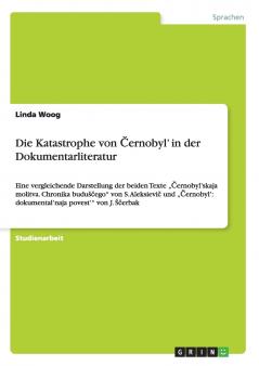 Die Katastrophe von Černobyl' in der  Dokumentarliteratur