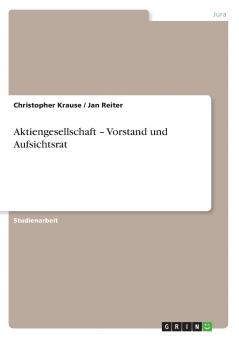 Aktiengesellschaft - Vorstand und Aufsichtsrat