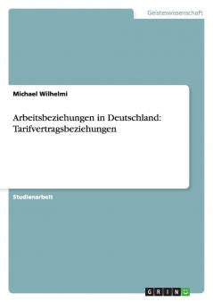 Arbeitsbeziehungen in Deutschland