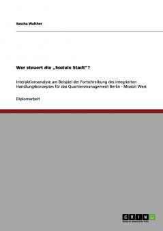Wer steuert die „Soziale Stadt?