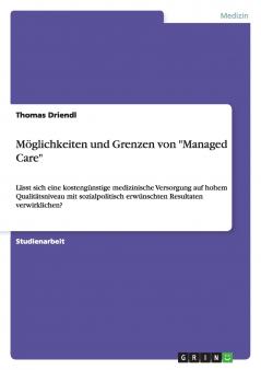 Möglichkeiten und Grenzen von Managed Care