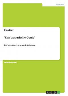 Das barbarische Genie