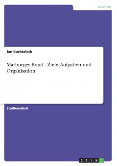 Marburger Bund - Ziele Aufgaben und Organisation