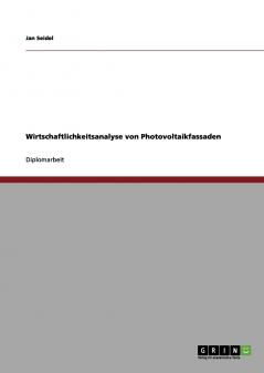 Wirtschaftlichkeitsanalyse von Photovoltaikfassaden