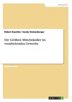 Die Größten Mittelständler im verarbeitenden Gewerbe