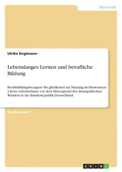 Lebenslanges Lernen und berufliche Bildung