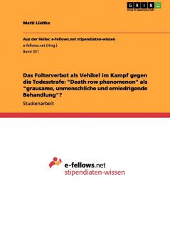 Das Folterverbot als Vehikel im Kampf gegen die Todesstrafe