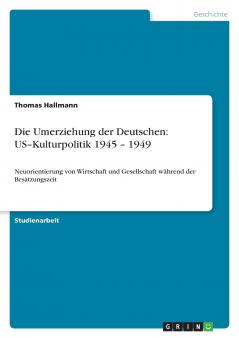 Die Umerziehung der Deutschen