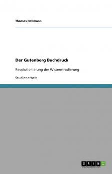 Der Gutenberg Buchdruck
