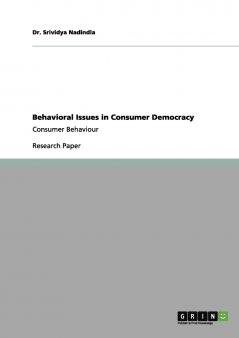 Behavioral Issues in Consumer Democracy