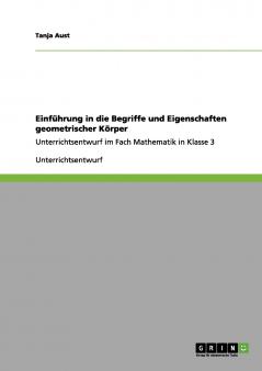 Einführung in die Begriffe und Eigenschaften geometrischer Körper