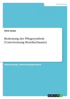 Bedeutung der Pflegesymbole (Unterweisung Hotelfachmann)