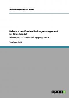 Relevanz des Kundenbindungsmanagement im Einzelhandel