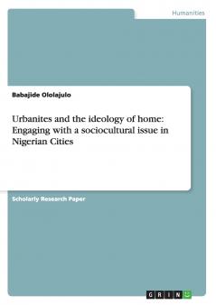 Urbanites and the ideology of home