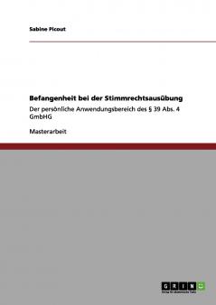Befangenheit bei der Stimmrechtsausübung