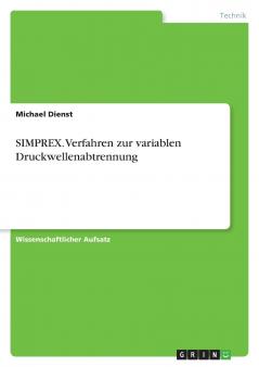 SIMPREX. Verfahren zur variablen Druckwellenabtrennung