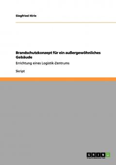 Brandschutzkonzept für ein außergewöhnliches Gebäude