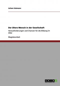 Der ältere Mensch in der Gesellschaft