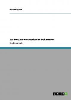 Zur Fortuna-Konzeption im Dekameron