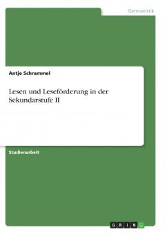 Lesen und Leseförderung in der Sekundarstufe II