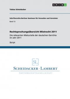 Rechtsprechungsübersicht Mietrecht 2011