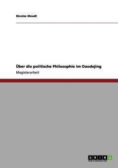 Über die politische Philosophie im Daodejing