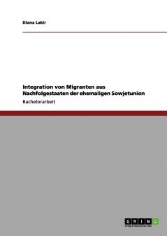 Integration von Migranten aus Nachfolgestaaten der ehemaligen Sowjetunion