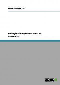 Intelligence-Kooperation in der EU