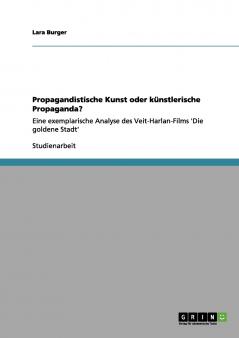 Propagandistische Kunst oder künstlerische Propaganda?
