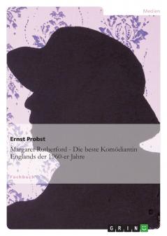 Margaret Rutherford - Die beste Komödiantin Englands der 1960-er Jahre