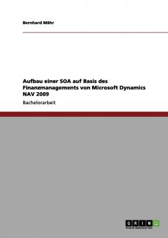 Aufbau einer SOA auf Basis des Finanzmanagements von Microsoft Dynamics NAV 2009