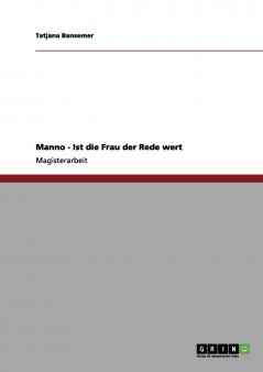 Manno - Ist die Frau der Rede wert
