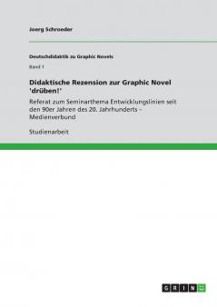 Didaktische Rezension zur Graphic Novel 'drüben!'