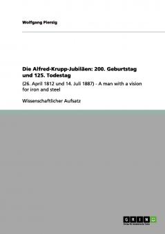Die Alfred-Krupp-Jubiläen