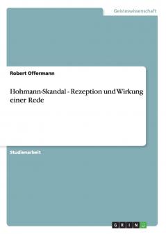 Hohmann-Skandal - Rezeption und Wirkung einer Rede